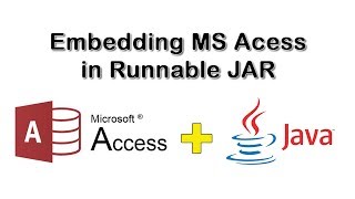 How To Embed MS Access Database in Runnable JAR File [upl. by Llenyaj]