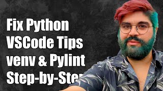 Fixing Python VSCode Issues with venv and Pylint A StepbyStep Guide [upl. by Acimat]