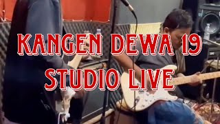 KANGEN DEWA 19 cover STUDIO LIVE version [upl. by Nyloj]