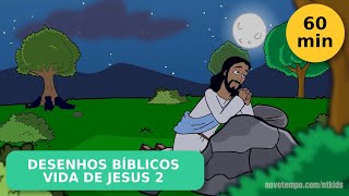 MARATONA DE DESENHOS BÍBLICOS VIDA DE JESUS 2 1 HORA DE HISTÓRIAS PARA CRIANÇAS [upl. by Eeramit]