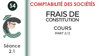 Les Frais de constitution séance 21 Lacomptabilitédessociétés [upl. by Corbet]