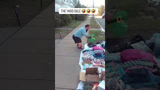 The Yard Sale 🤣 [upl. by Adlecirg]