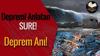 Depremi Anlatan Sure Deprem Anı Kuran deprem ayetleri Zilzal [upl. by Enirhtac]