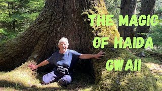 The Magic of Haida Gwaii 7days of Adventure [upl. by Afra]