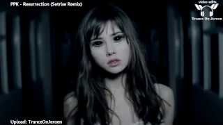 PPK  Resurrection Setrise Remix  bootleg ★★★【MUSIC VIDEO ToJ edit】★★★ [upl. by Ijic555]