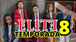 Elite Temporada 8  Fecha de estreno  Final explicado T7 🔴 [upl. by Chantal]