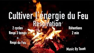 Cultiver le Feu intérieur RESPIRATION CREATION DENERGIE 12 min  5 min méditation [upl. by Nosirb]