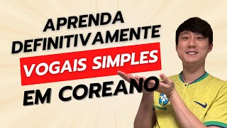 VOGAIS COREANAS APRENDA DEFINITIVAMENTE [upl. by Michail]