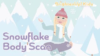 Snowflake Body Scan 8 Minute Calming Mindfulness Meditation For Kids [upl. by Gerkman]