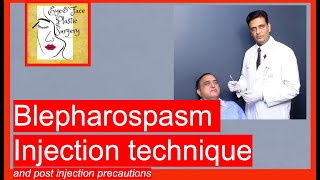 Blepharospasm Botulinum toxin injection technique and Postinjection Precautions [upl. by Nyleahs]