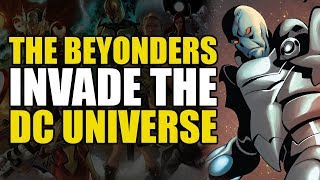 The Beyonders Invade The DC Universe  Comics Explained [upl. by Erbas]