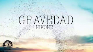 NIKONE  GRAVEDAD [upl. by Rep923]