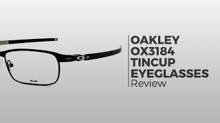 Oakley OX3184 TINCUP Eyeglasses  Flash Preview [upl. by Lorilyn]