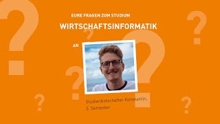 Eure Fragen zum Studium Wirtschaftsinformatik [upl. by Nimaynib]