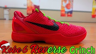 Nike Kobe 6 Reverse Grinch The Grinch Stole My Heart amp Will Steal Yours TOO [upl. by Kcirddor]