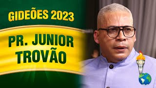 Gideões 2023  Pr Junior Trovão [upl. by Glanti813]