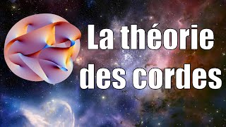 La Théorie des Cordes [upl. by Waers540]