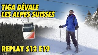 TIGA DÉVALE LES ALPES SUISSES [upl. by Ellwood50]