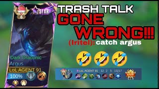 Trash talk GONE WRONG BIG MISTAKE TRASH TALKING ARGUS [upl. by Ailel221]