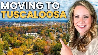 The Truth About Moving to Tuscaloosa Alabama Everything You Need To Know 2024 [upl. by Sephira]