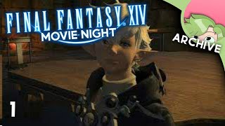 FFXIV Movie Night 1  Heavensward 11 [upl. by Bilbe]