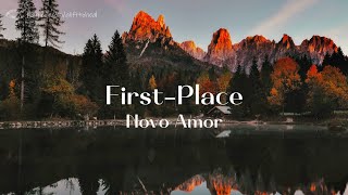 Novo Amor  First Place lyrics [upl. by Shinberg]