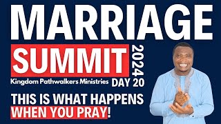 The Husbands PRAYER that Changed a MARRIAGE  Marriage Summit 2024  Day 20 [upl. by Michail]