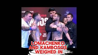 LOMACHENKO vs KAMBOSOS WEIGHED IN [upl. by Kriste354]