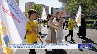 500 de tineri din Arhiepiscopia Bucureștilor vor participa în perioada 57 iulie la ITO Ploiești [upl. by Atwekk]