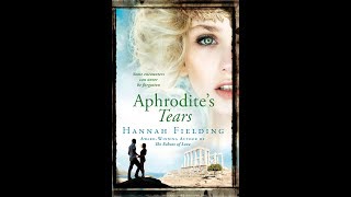 Aphrodites Tears by Hannah Fielding  Published 23rd January 2018 [upl. by Sparhawk]