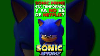 🙀 EL FIN DE SONIC PRIME Y SU 4TA TEMPORADA [upl. by Holli]