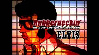 Rubberneckin Paul Oakenfold Remix Full Version  ELVIS Remixed by Paul Oakenfold [upl. by Vladi]