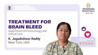 Treatment for Brain Bleed  Right Basal Ganglia Hemorrhage  Yashoda Hospitals Hyderabad [upl. by Ardrey]