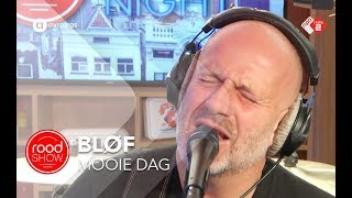 Bløf  Mooie Dag live  Roodshow Late Night [upl. by Nnaillek855]