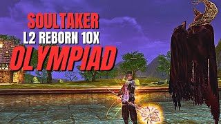 L2 Reborn 10x  Soultaker Olympiad  Stormfang POV [upl. by Rowley]