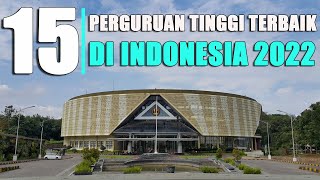 UNIVERSITAS TERBAIK DI INDONESIA TAHUN 2022 ll QS WUR  SNMPTN  SBMPTN [upl. by Suoicerp]