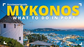 Mykonos Cruise Port Guide  What Do Do In Mykonos In A Day In Port [upl. by Salzhauer]