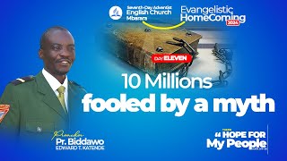 Day 11  10 Millions Fooled By A Myth  Pr Biddawo Edward  Evangelisitic HomeComing 2024 [upl. by Eelitan941]