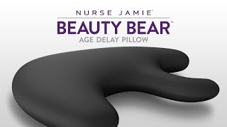 Beauty Bear™ Age Delay Pillow  Nurse Jamie [upl. by Nylicaj309]