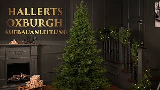 HALLERTS® Spritzguss Weihnachtsbaum Nobilis Edeltanne Oxburgh Aufbauanleitung [upl. by Libys]