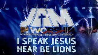 I SPEAK JESUS  Original By Here be Lions  JAM IN WORSHIP 2024  Prayers and Healing [upl. by Raviv]