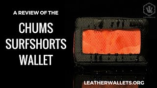 Chums Surfshorts Wallet Review [upl. by Kilar]