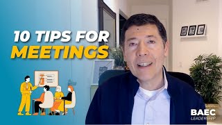 How to Have Effective Meetings  10 Best Practices  BAEC Leadership Series with Michael Neuendorff [upl. by Anaitit333]