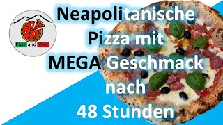 Der wirkliche Neapolitanische Pizzateig mit 48 Stunden Gehzeit [upl. by Aneet308]