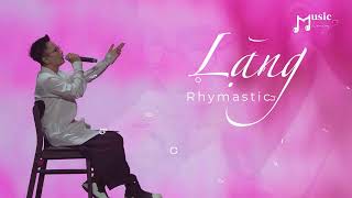 1 HOUR  LYRIC  LẶNG  RHYMASTIC  ANH TRAI VƯỢT NGÀN CHÔNG GAI [upl. by Olethea]