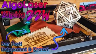 Neuer Laser am Markt  AlgoLaser Alpha 22W im Test  Diodenlaser [upl. by Aicats]