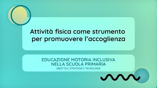 Attività fisica come strumento per promuovere laccoglienza Francesco Panzeri [upl. by Barcus]