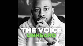 Episode 5  quotIm Talking to You Black Manquot  The Voice Unheard Podcast [upl. by Bust925]