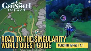 Road to the Singularity World Quest Guide  Genshin Impact 41 [upl. by Ennairb]