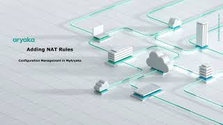 Configuration Management in MyAryaka Cloud Portal  How to add NAT rules [upl. by Jarvis]